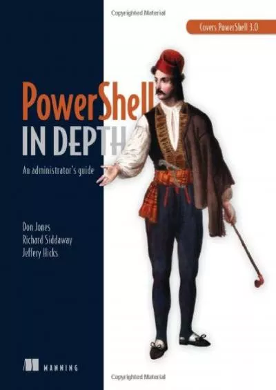 PowerShell in Depth: An administrator\'s guide