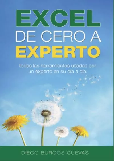 Excel de cero a experto: todas las herramientas usadas por un experto en su día a día