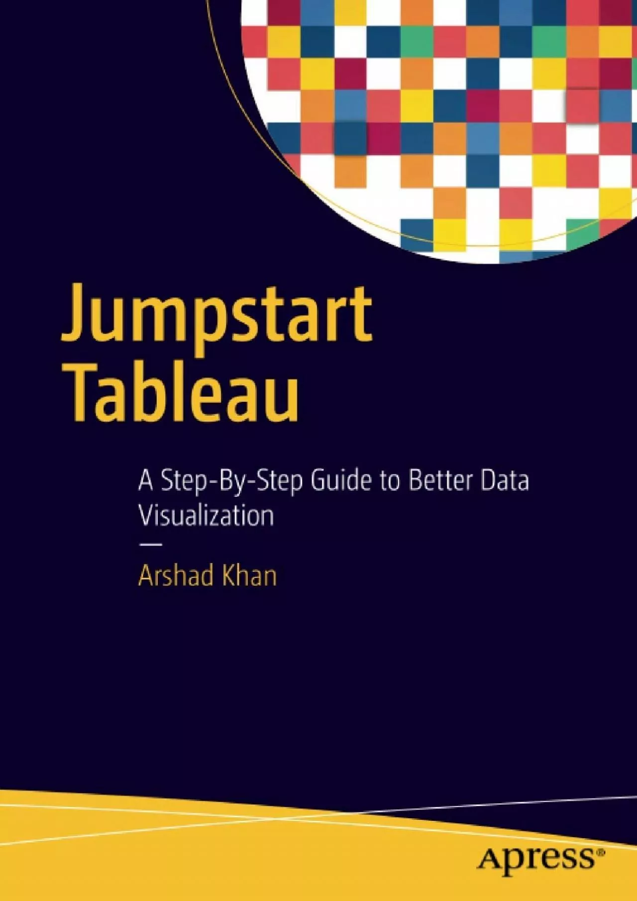 PDF-Jumpstart Tableau: A Step-By-Step Guide to Better Data Visualization