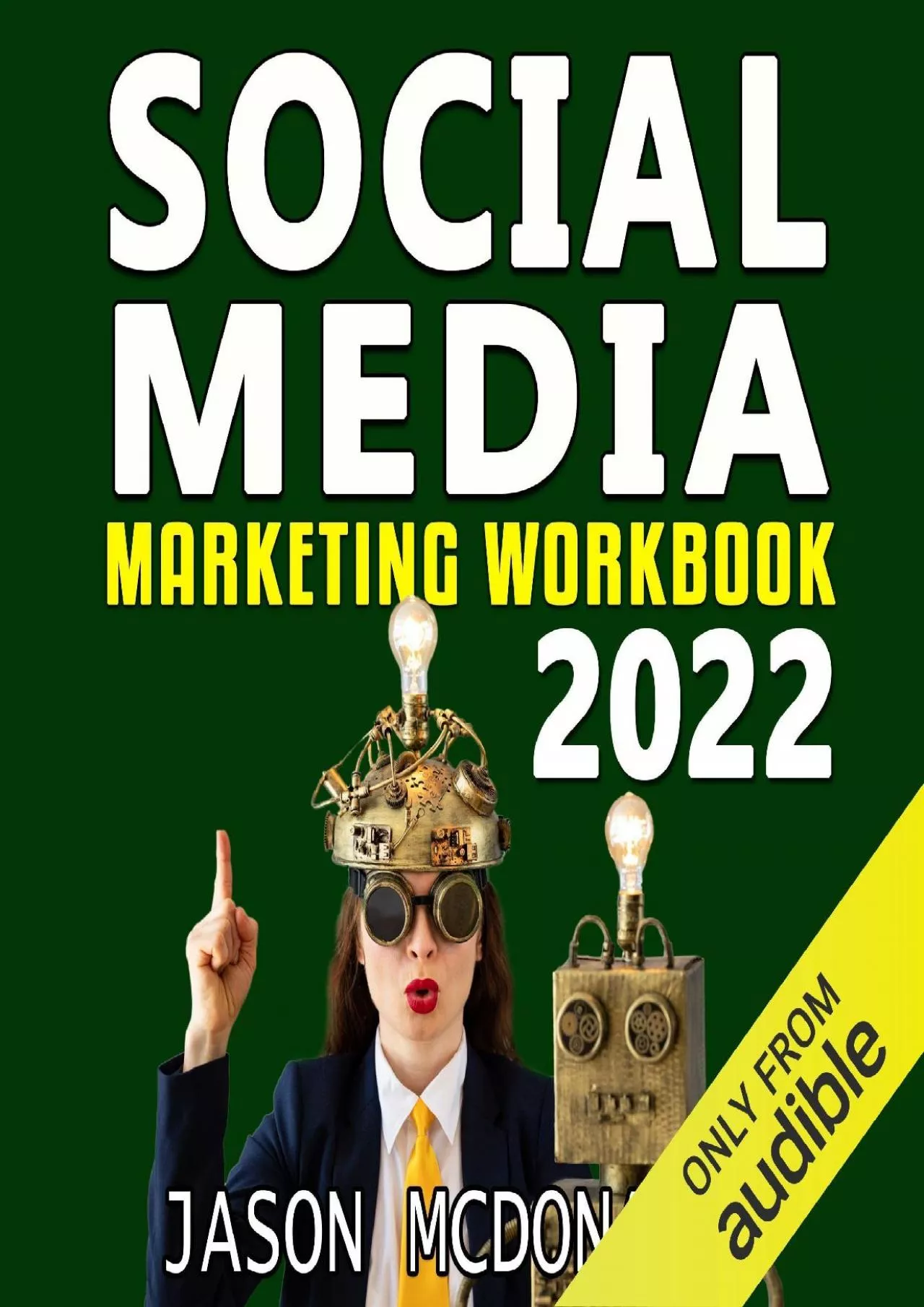 Social Media Marketing Workbook 2022