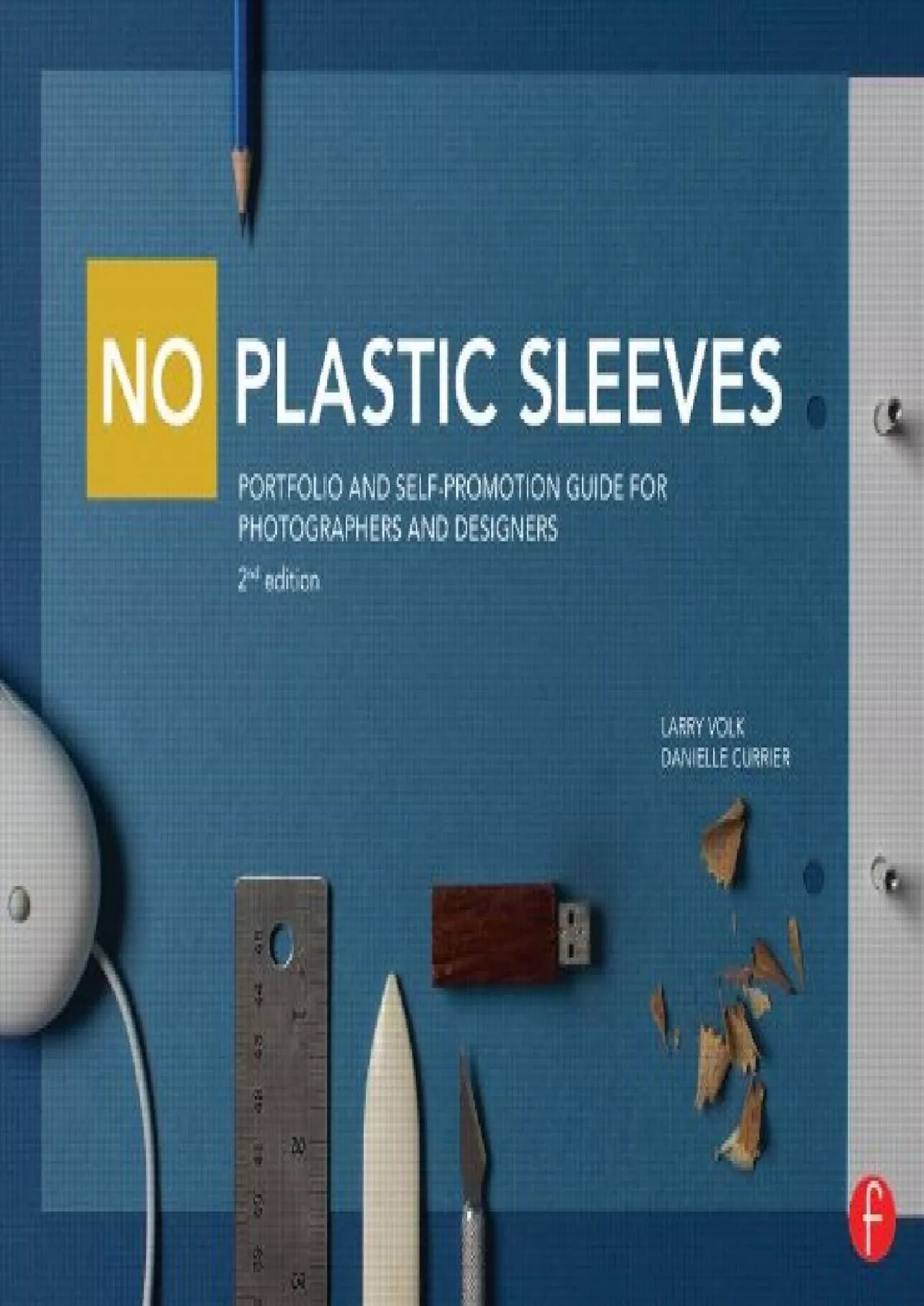 PDF-No Plastic Sleeves: Portfolio and Self-Promotion Guide for Photographers and Designers