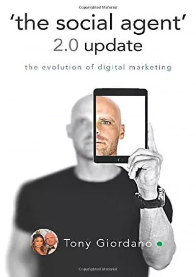 \'the social agent\' 2.0 update: the evolution of digital marketing