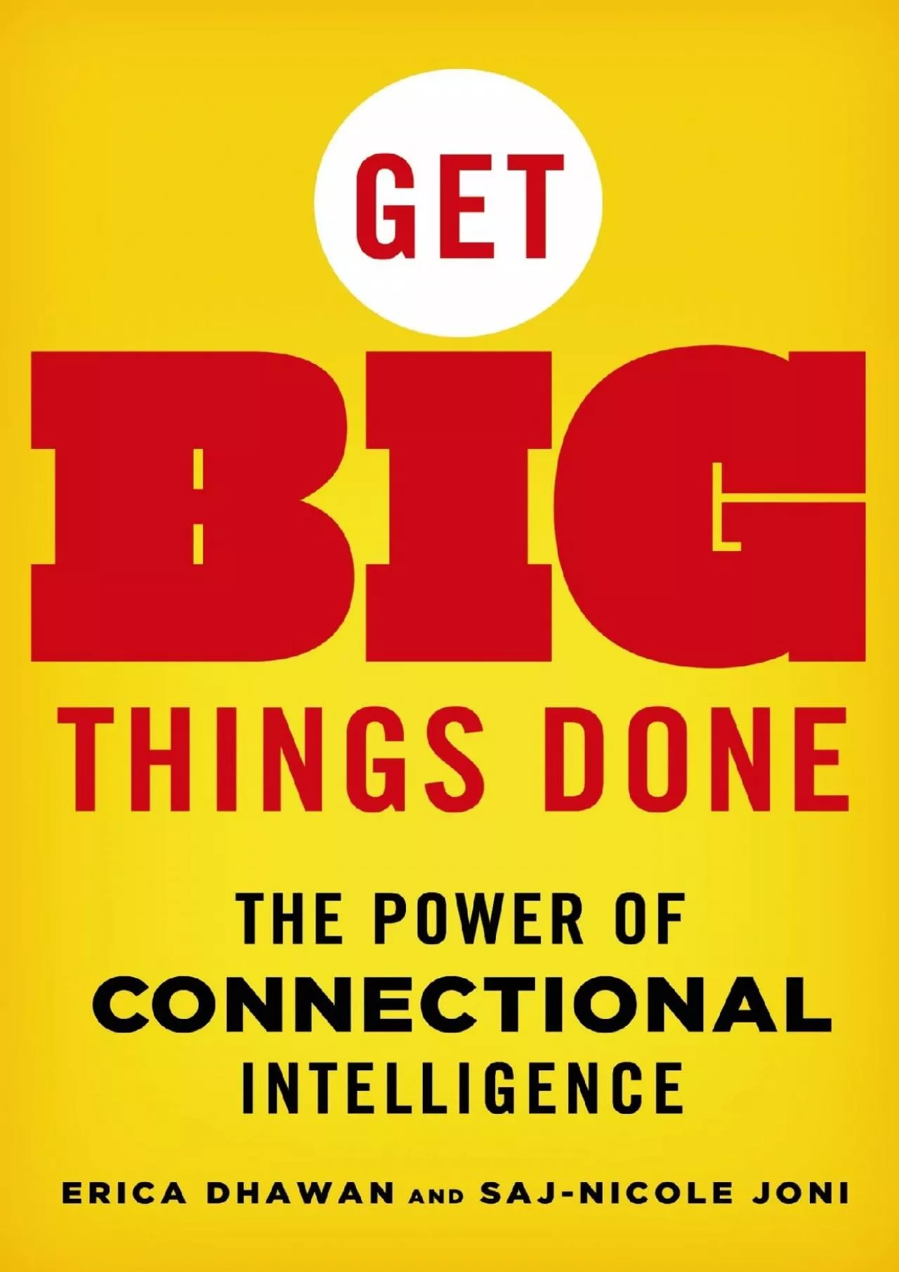 PDF-Get Big Things Done: The Power of Connectional Intelligence