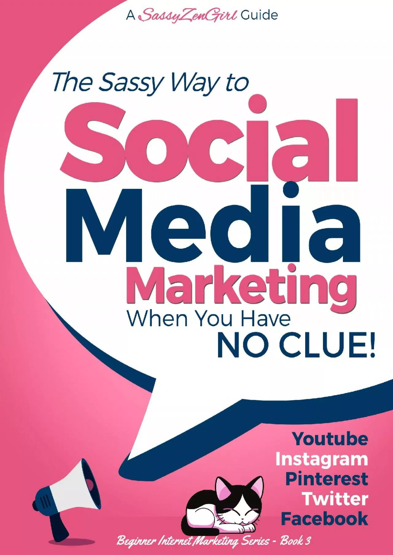 Social Media Marketing when you have NO CLUE: Youtube, Instagram, Pinterest, Twitter,
