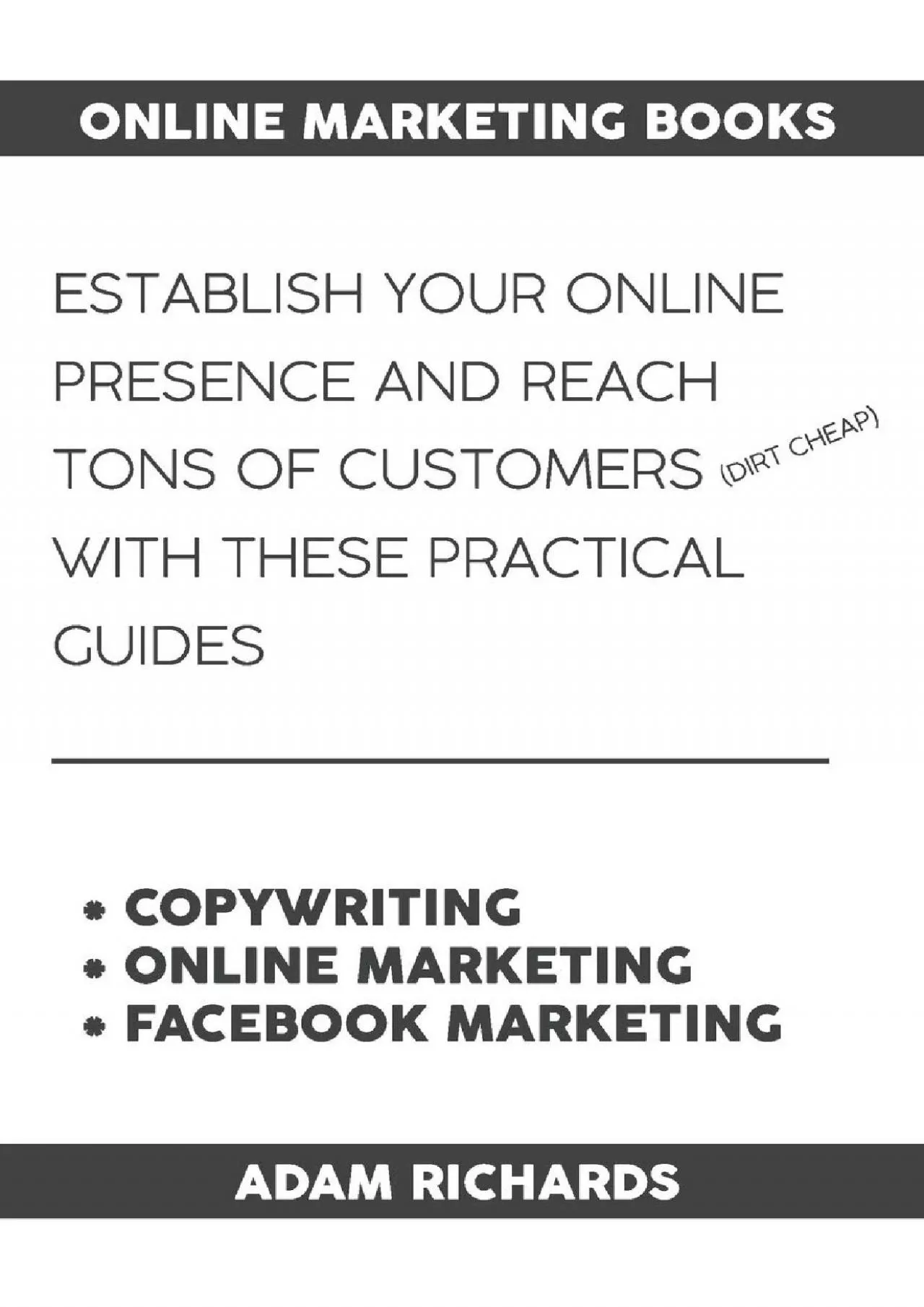 Online Marketing Books: Establish Your Online Presence And Reach Tons of Customers (Dirt