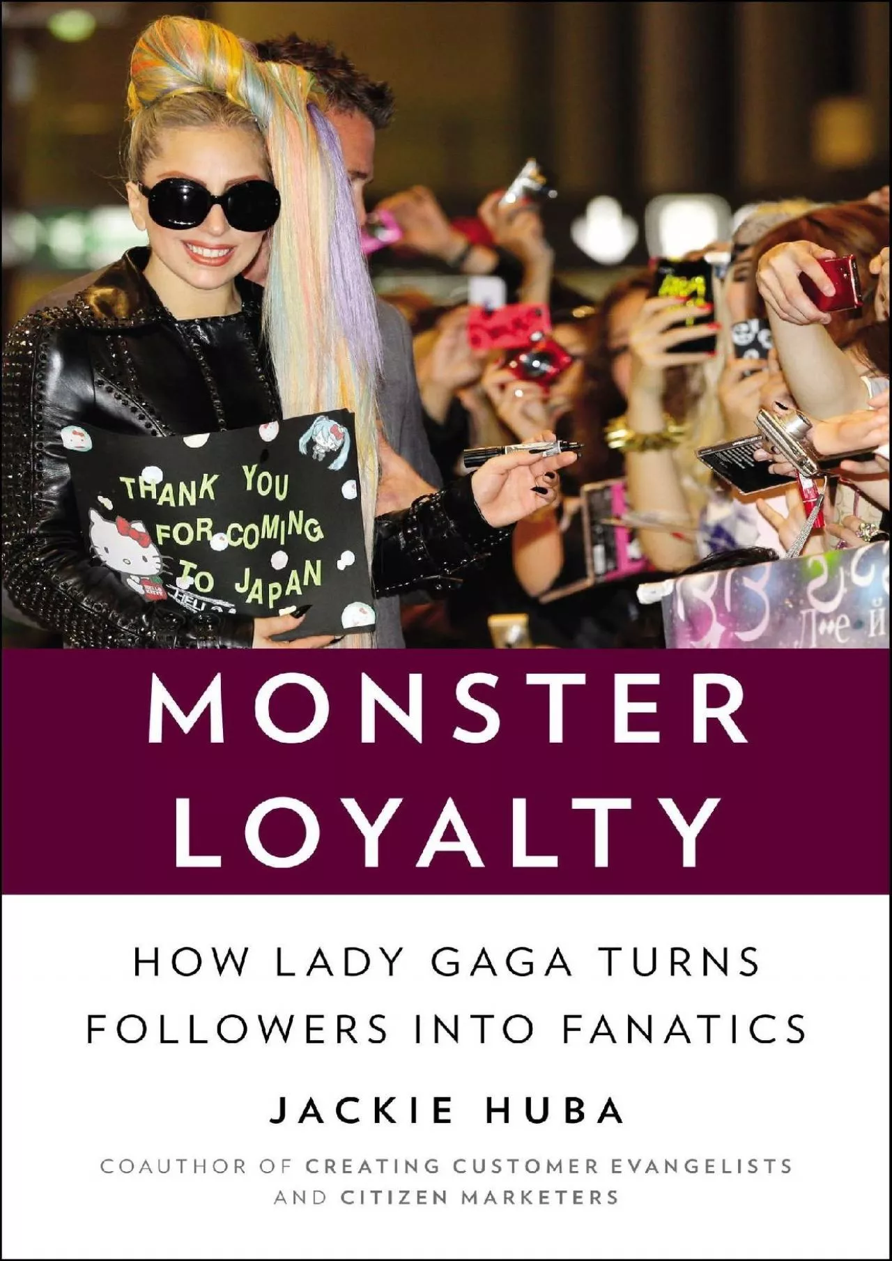 PDF-Monster Loyalty: How Lady Gaga Turns Followers into Fanatics