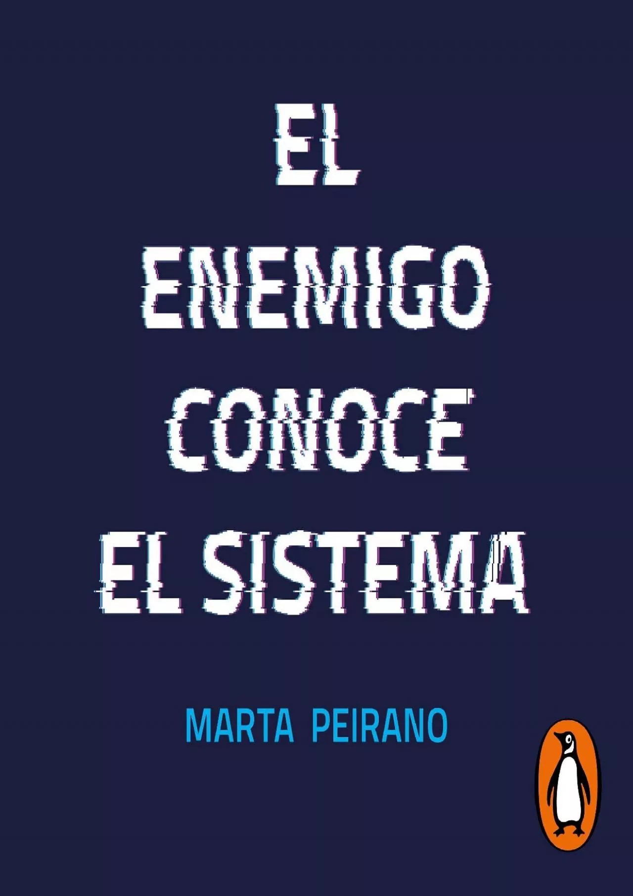 PDF-El enemigo conoce el sistema [The Enemy Knows the System]: Manipulación de ideas, personas