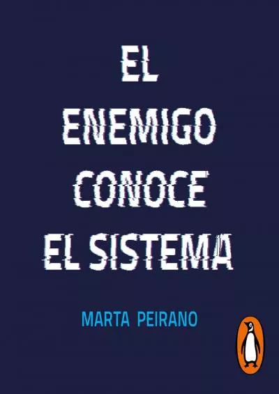 El enemigo conoce el sistema [The Enemy Knows the System]: Manipulación de ideas, personas