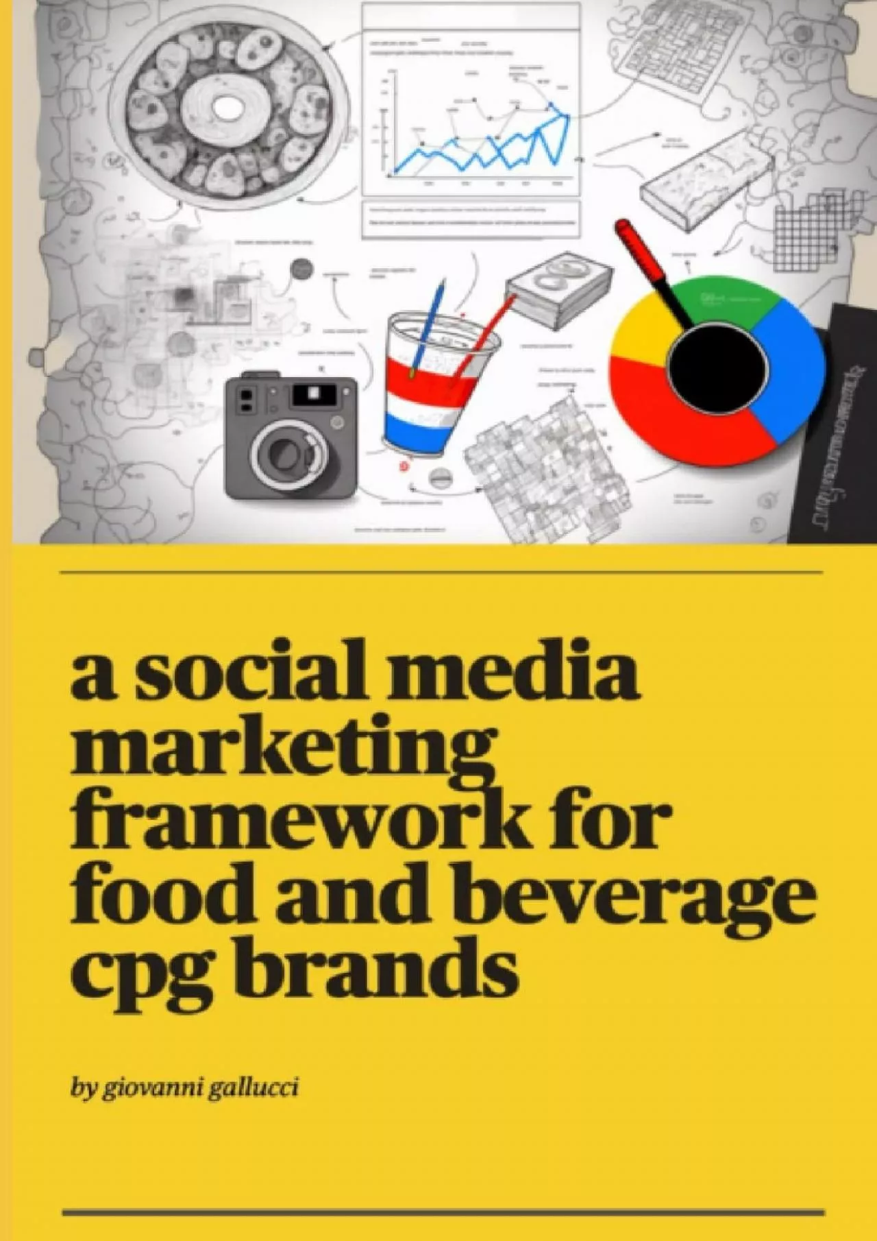 PDF-A Social Media Marketing Framework for Food and Beverage CPG Brands