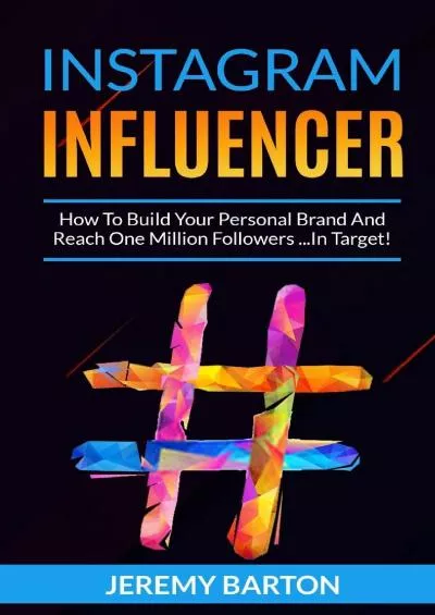 INSTAGRAM INFLUENCER: How To Build Your Personal Brand And Reach One Million Followers ...In Target
