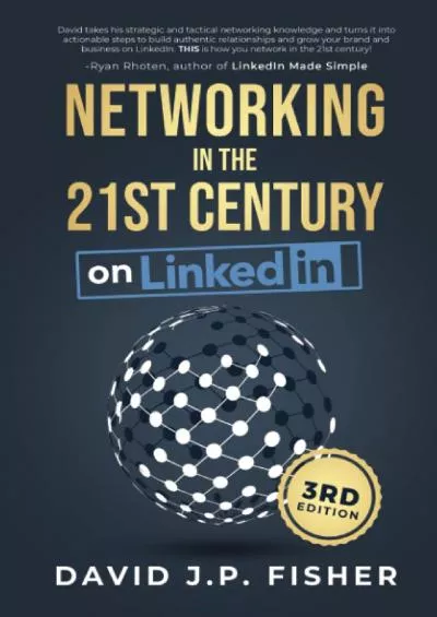 Networking in the 21st Century... on LinkedIn: Creating Online Relationships and Opportunities