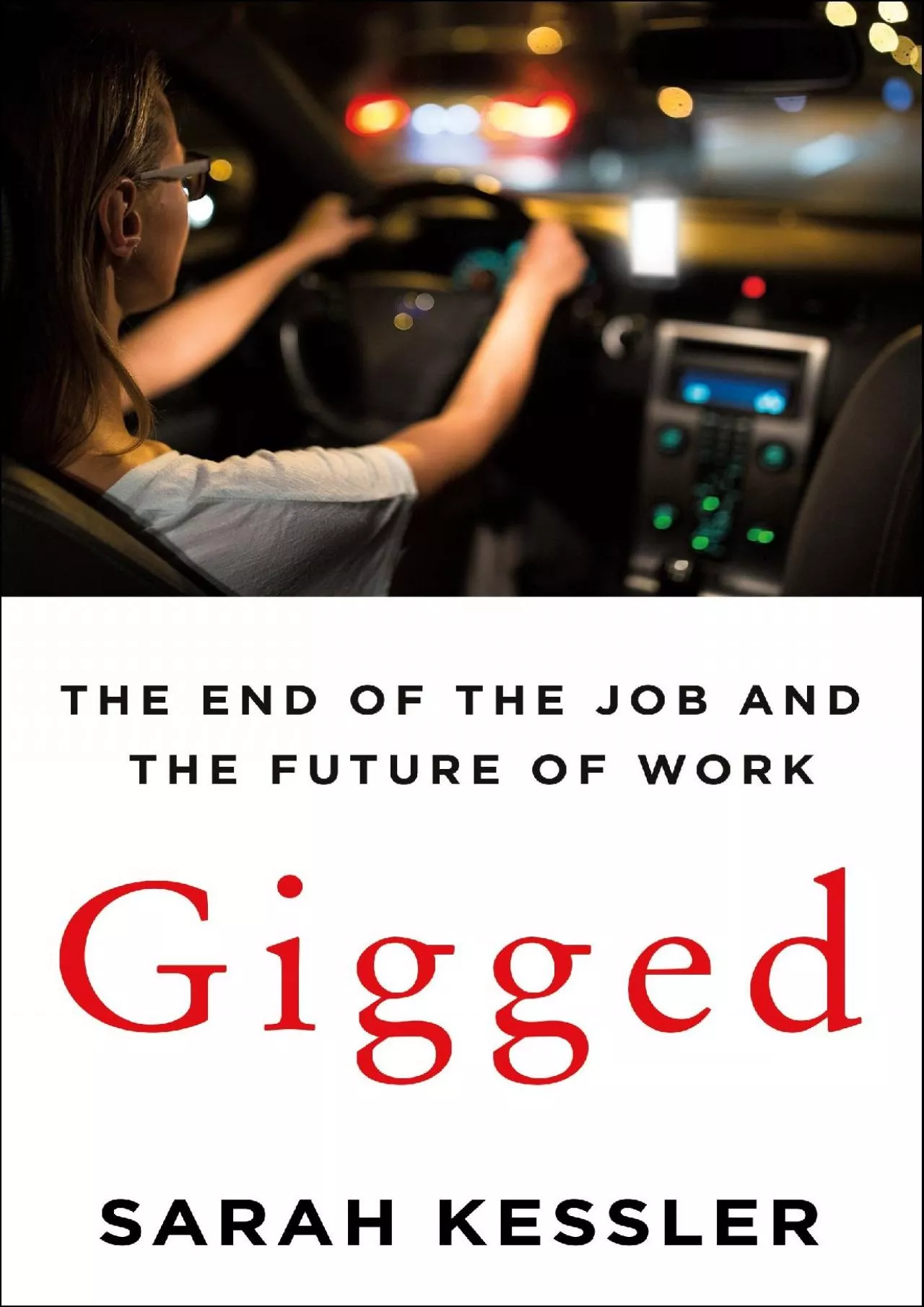 PDF-Gigged: The End of the Job and the Future of Work