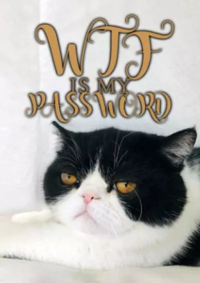 WTF Is My Password: WTF Is My Password Book, Purse Size (4x6 Inches), Internet Password Logbook