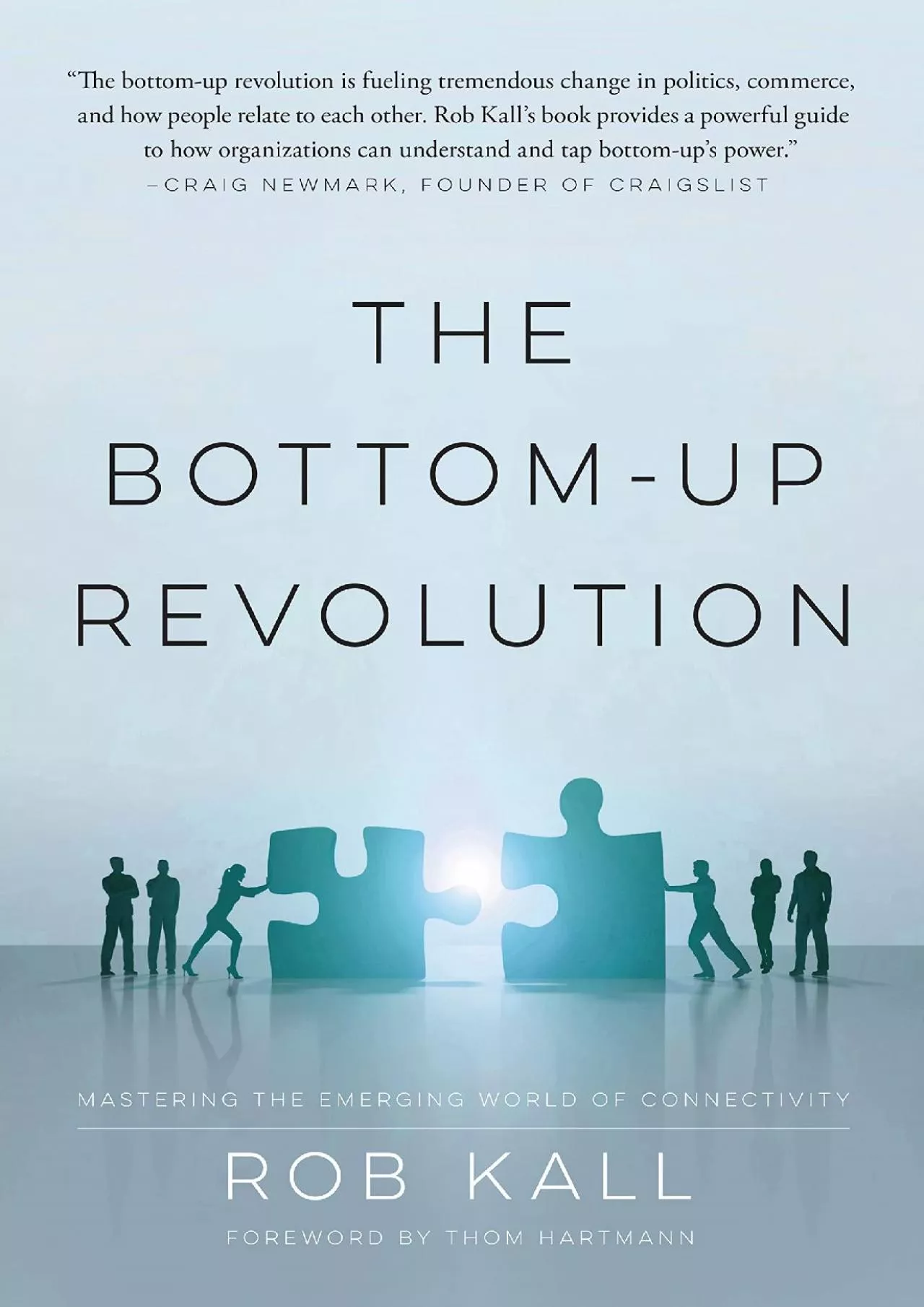 The Bottom-Up Revolution: Mastering the Emerging World of Connectivity