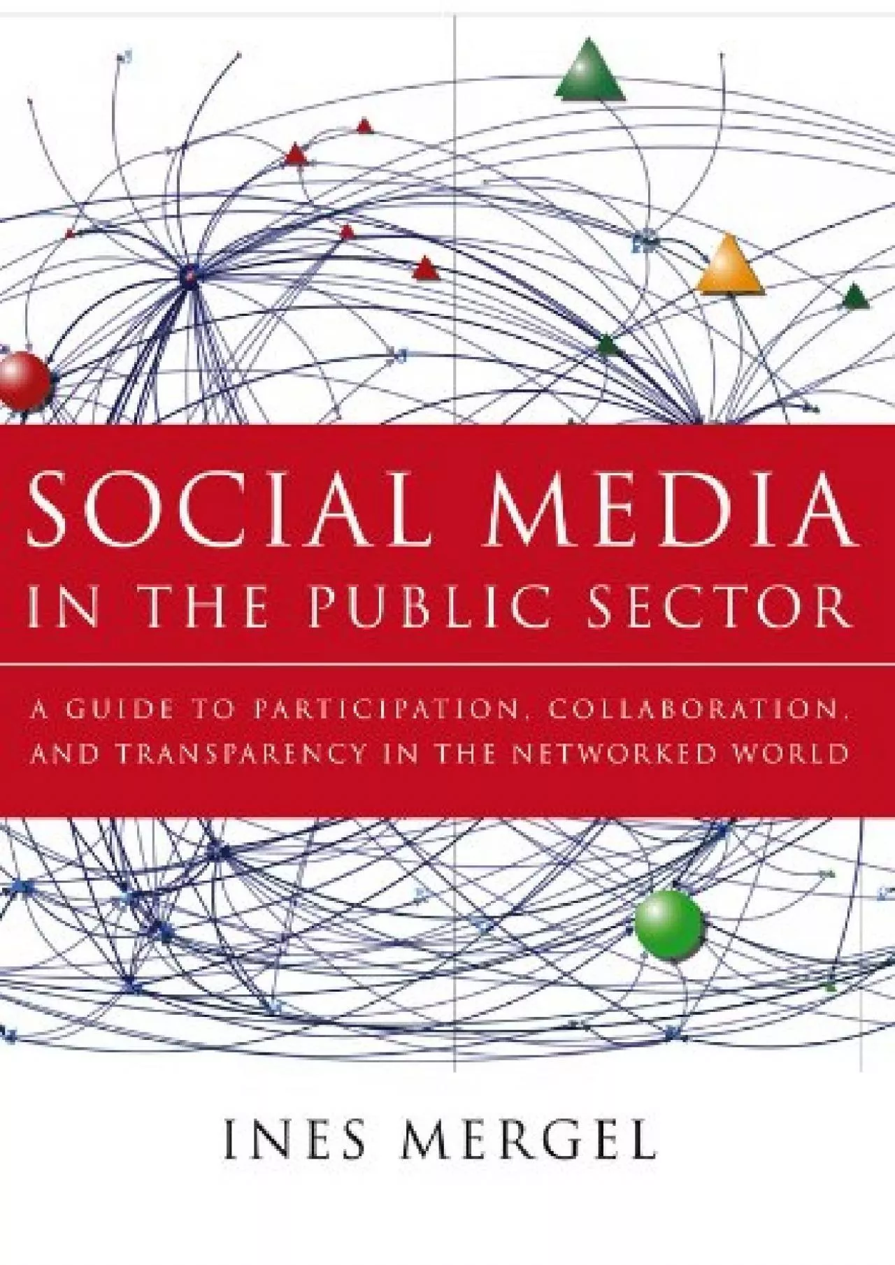 PDF-Social Media in the Public Sector: A Guide to Participation, Collaboration and Transparency