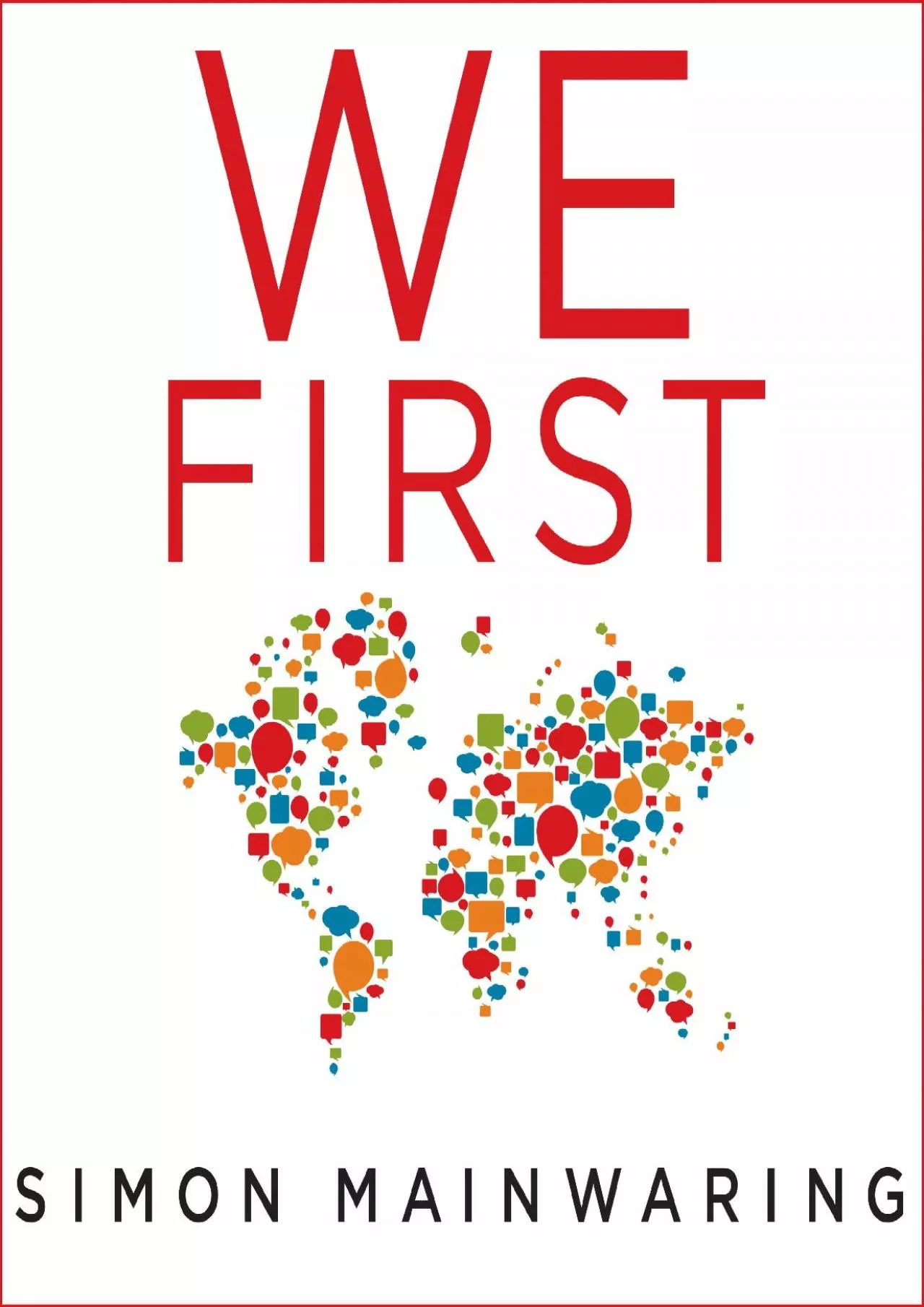 We First: How Brands and Consumers Use Social Media To Build a Better World
