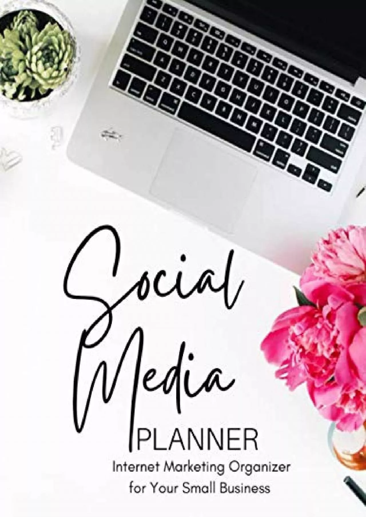 PDF-Social Media Planner: Internet Marketing Organizer Your Small Business