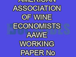 AMERICAN ASSOCIATION OF WINE ECONOMISTS AAWE WORKING PAPER No