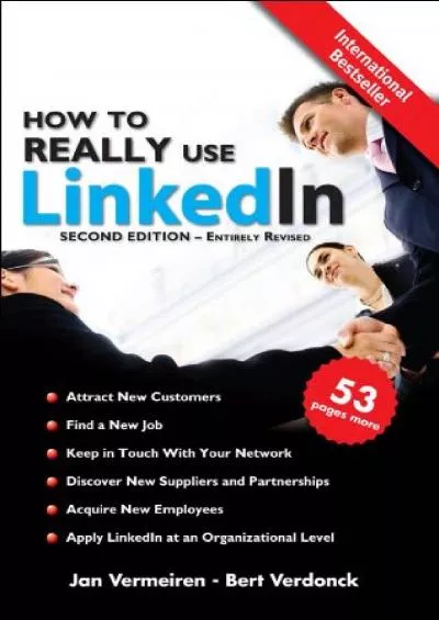 How to REALLY use LinkedIn (Second Edition - Entirely Revised)