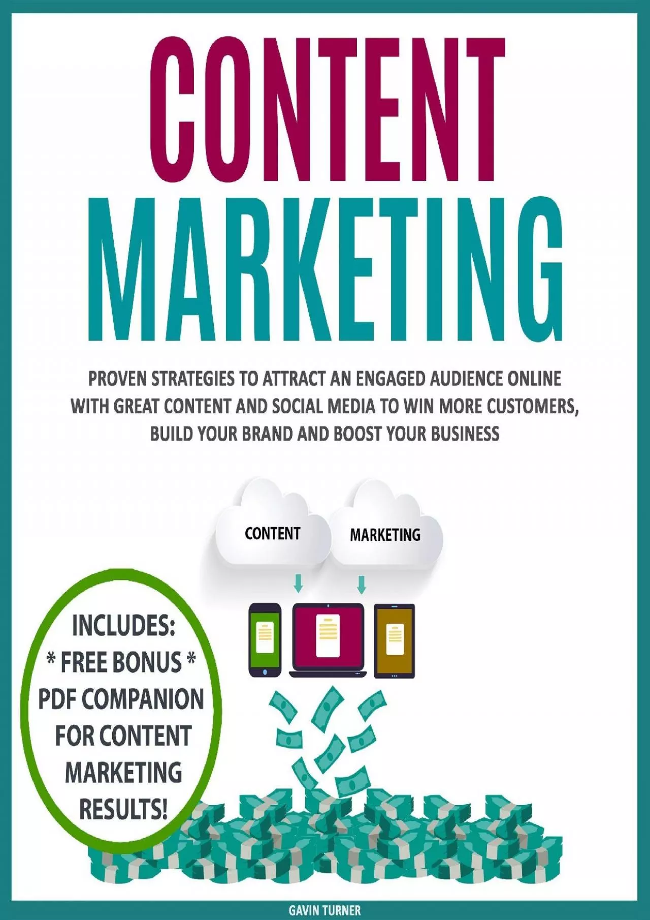 PDF-Content Marketing: Proven Strategies to Attract an Engaged Audience Online with Great