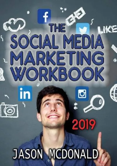 Social Media Marketing Workbook: How to Use Social Media for Business (2019 Fall Updated Edition)