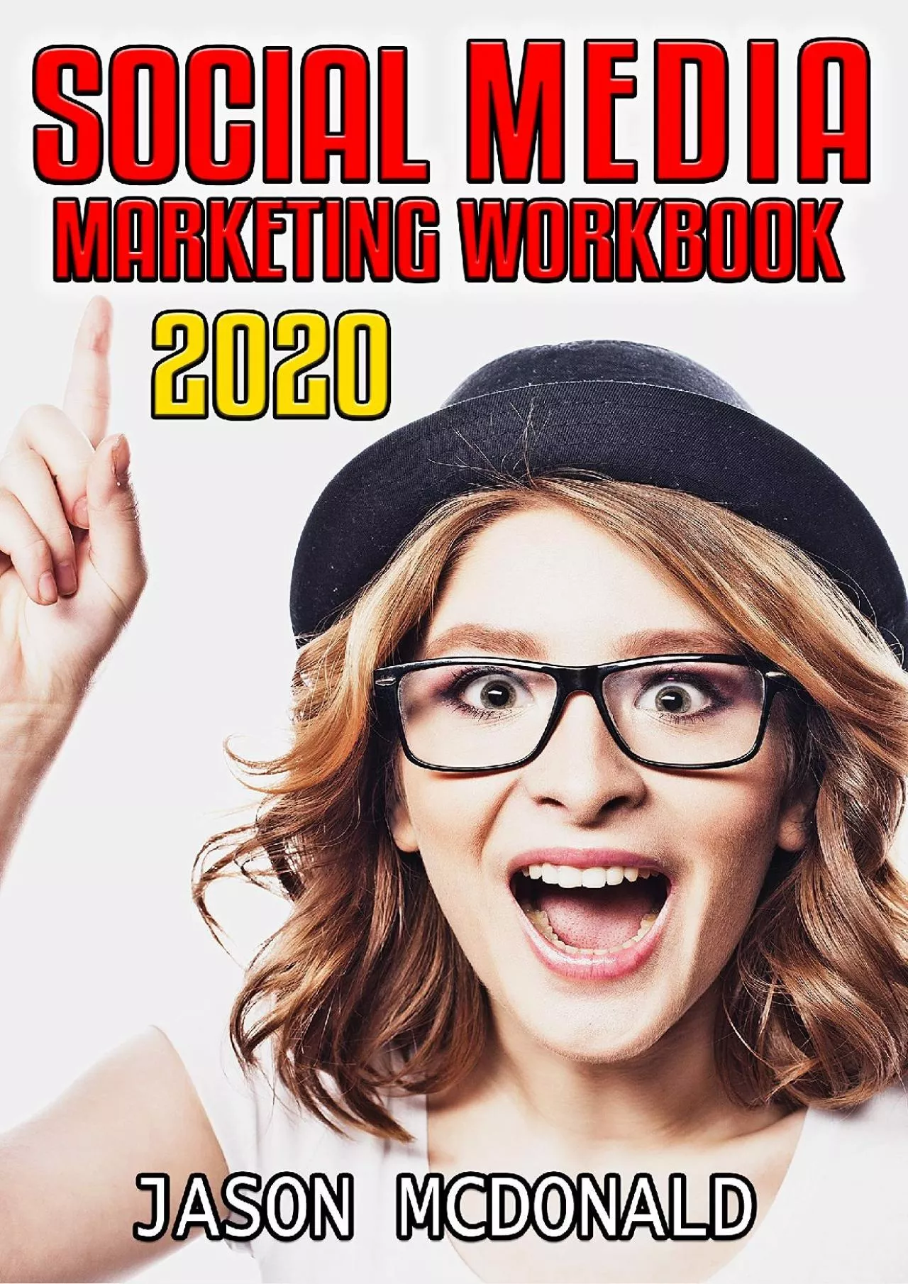Social Media Marketing Workbook: How to Use Social Media for Business (Teacher\'s Edition)