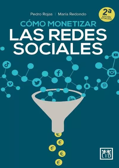 Cómo monetizar las redes sociales (Acción empresarial) (Spanish Edition)