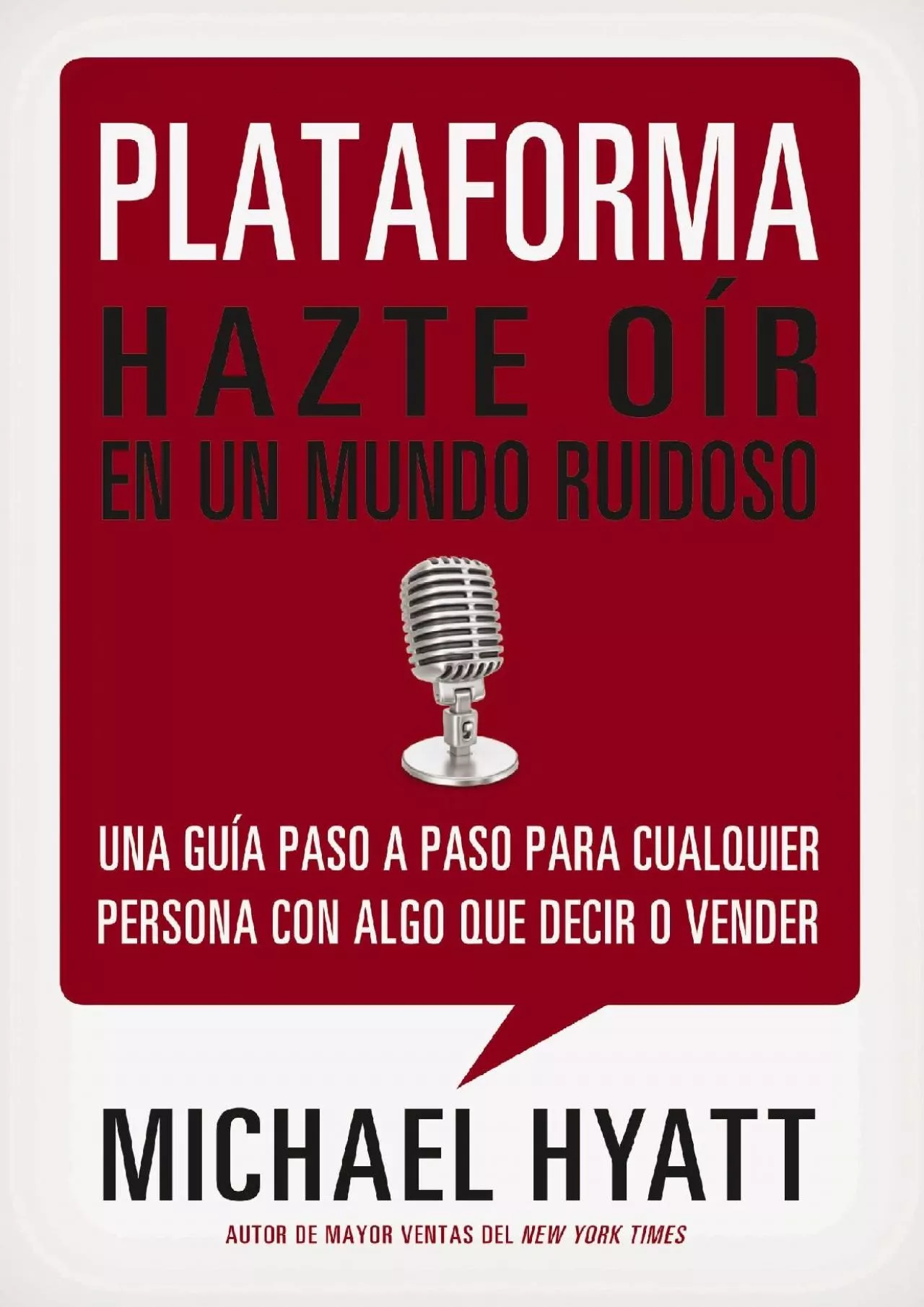 PDF-Plataforma: Hazte oír en un mundo ruidoso (Spanish Edition)