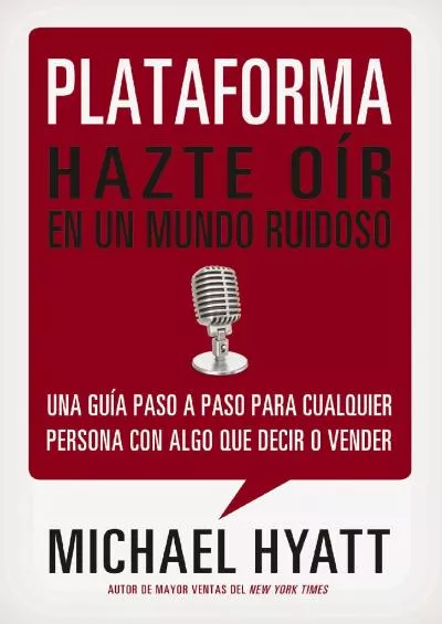 Plataforma: Hazte oír en un mundo ruidoso (Spanish Edition)