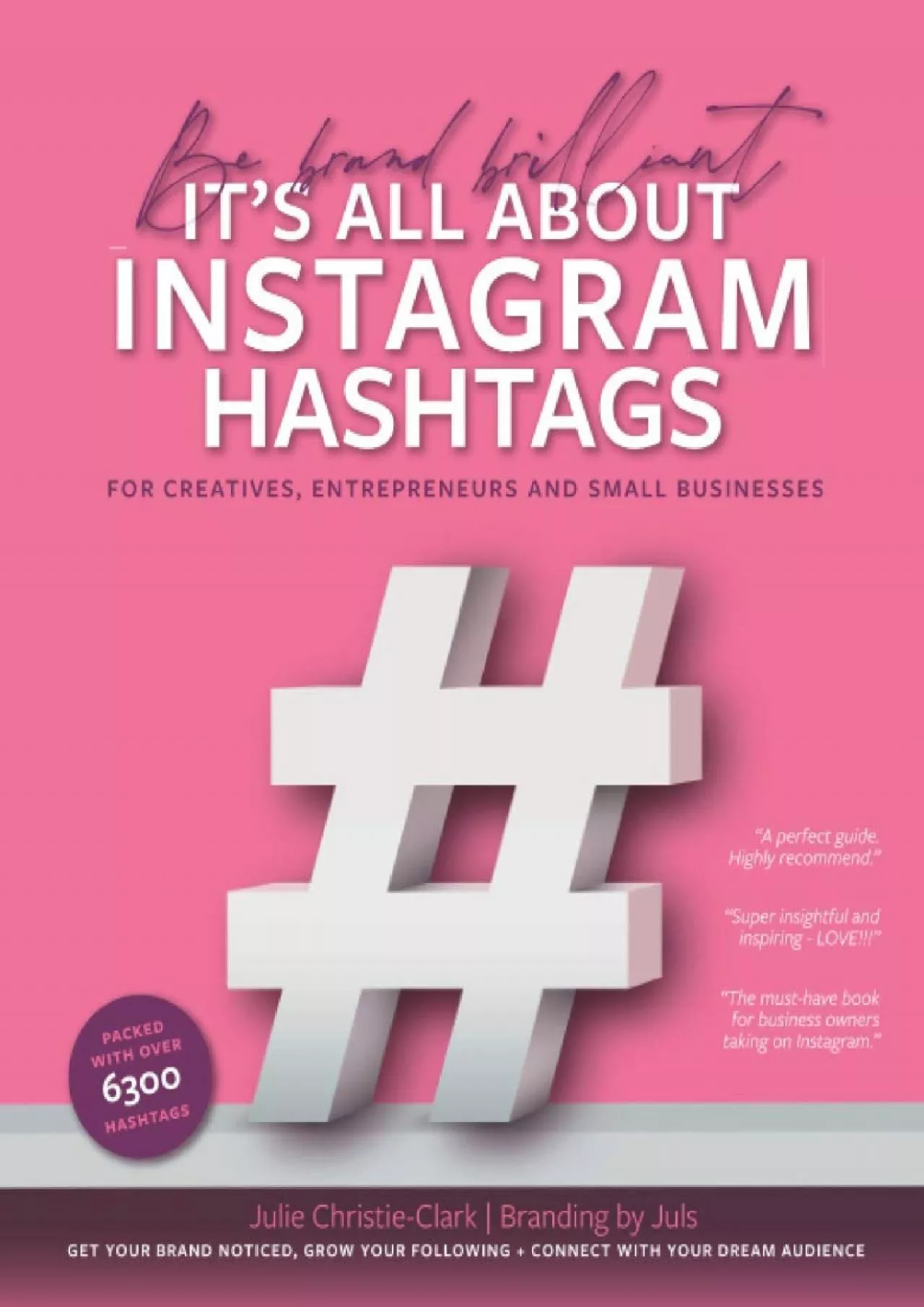 PDF-Be brand brilliant It\'s all about Instagram hashtags: For creatives, entrepreneurs and