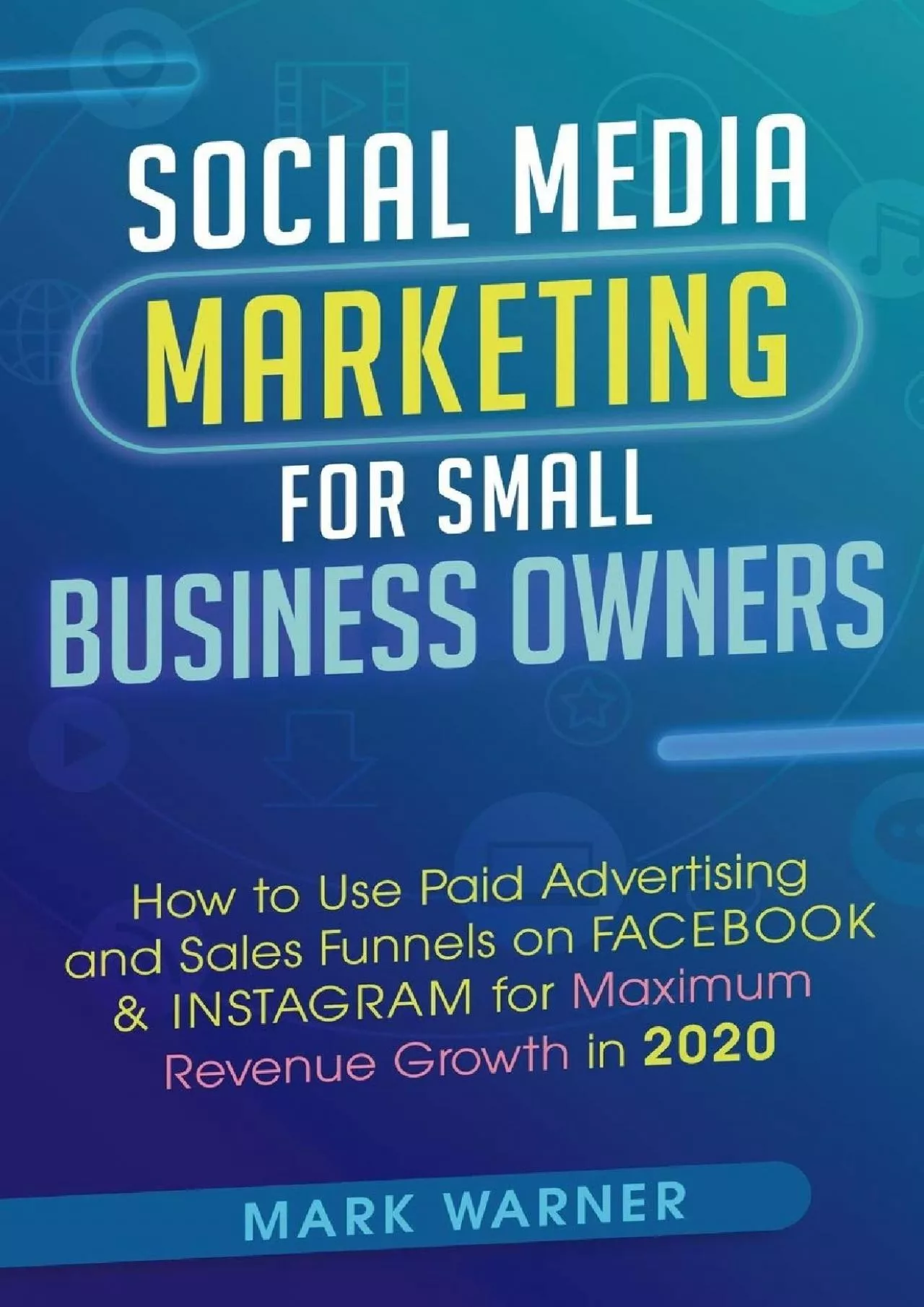 PDF-Social Media Marketing for Small Business Owners: How to Use Paid Advertising and Sales