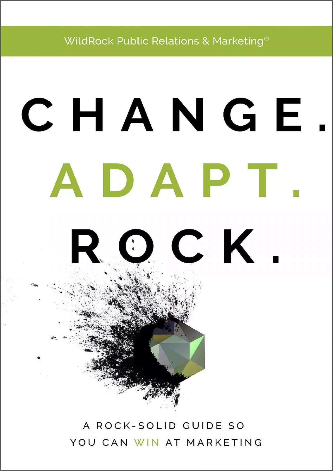 PDF-Change. Adapt. Rock. : The Ultimate Marketing Book for Your Business (Marketing Books