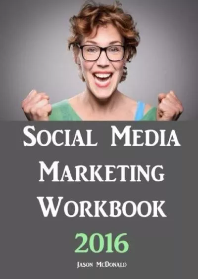Social Media Marketing 2016: How to Use Social Media for Business