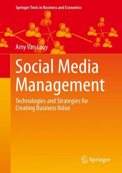 Social Media Management: Technologies and Strategies for Creating Business Value (Springer