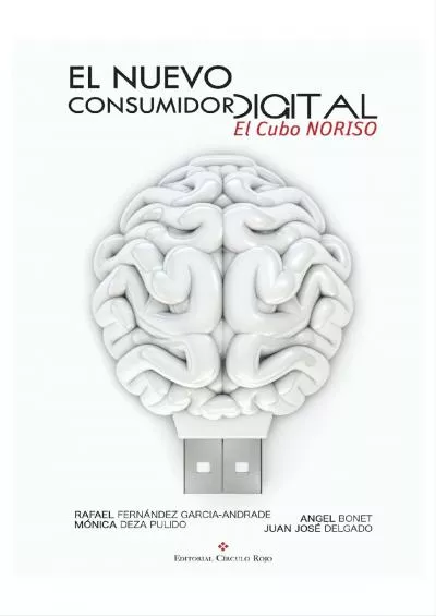 El nuevo consumidor digital: el Cubo NORISO (Spanish Edition)