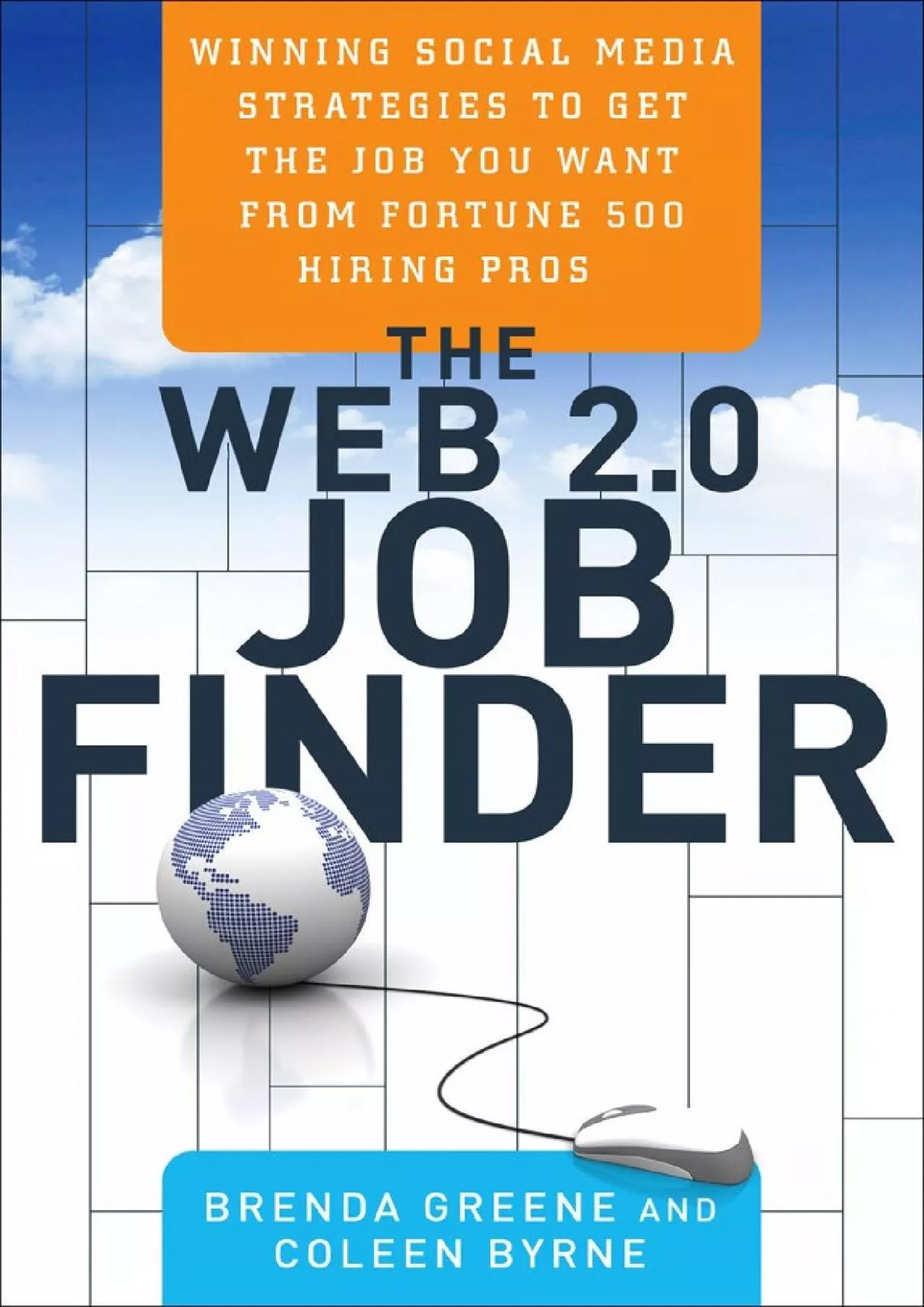 The Web 2.0 Job Finder: Winning Social Media Strategies to Get the Job You Want From Fortune