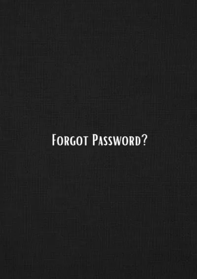 Forgot Password?: A Password Log Book