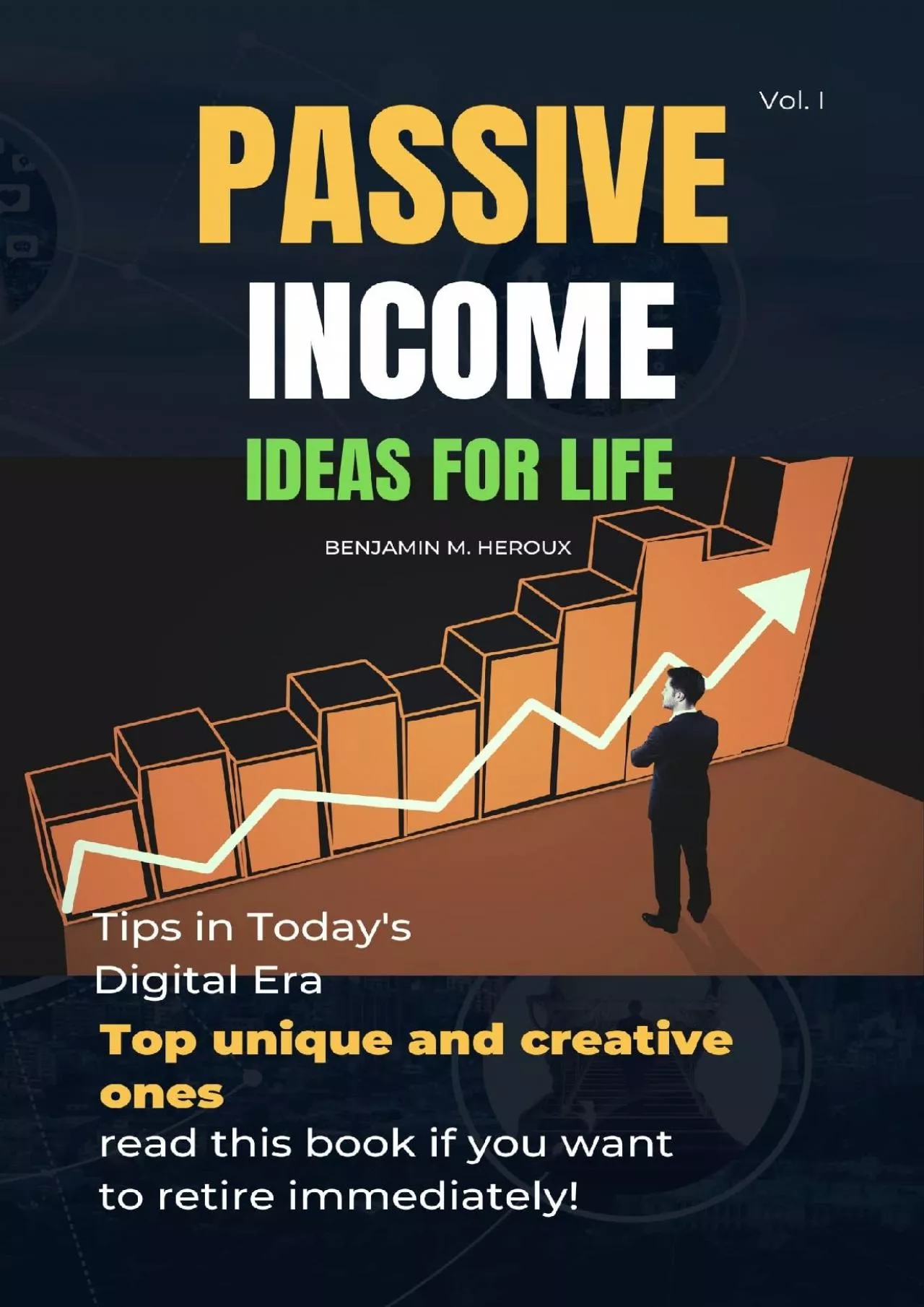 PDF-Passive Income Ideas for Life: Tips in Today\'s Digital Era Top unique and creative ones,