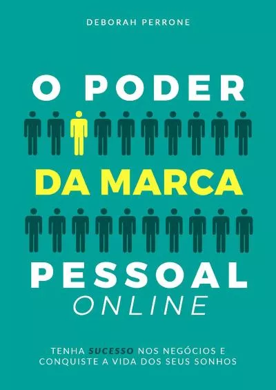 O poder da Marca Pessoal Online: Tenha sucesso nos negócios e conquiste a vida dos seus sonhos (Portuguese Edition)