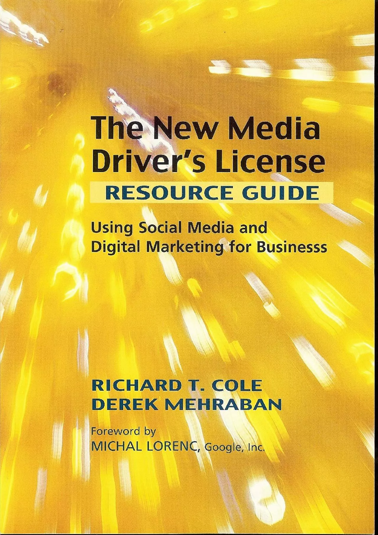 PDF-New Media Driver\'s License: Using Social Media for More Productive Business and Marketing