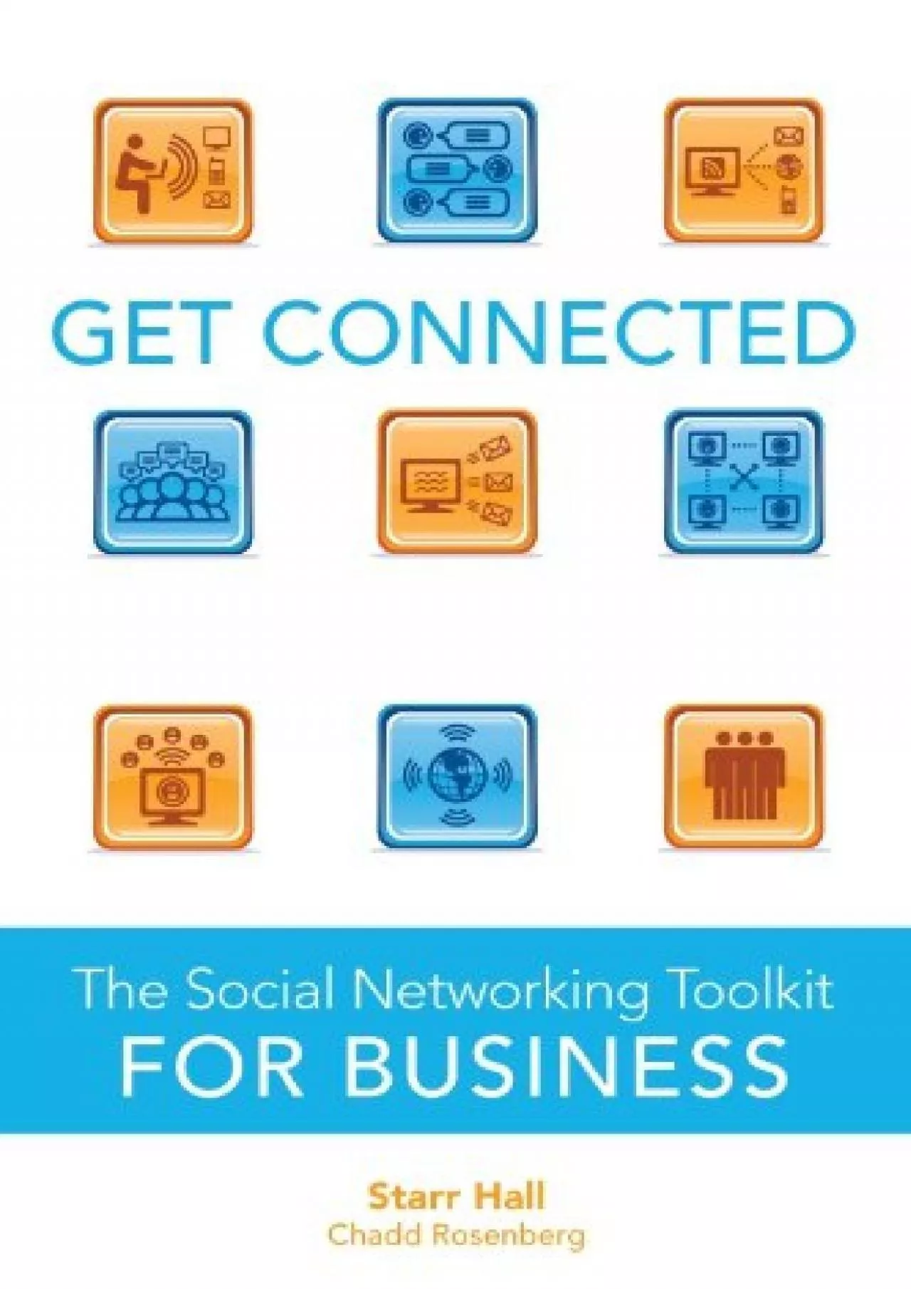 Get Connected: The Social Networking Toolkit for Business