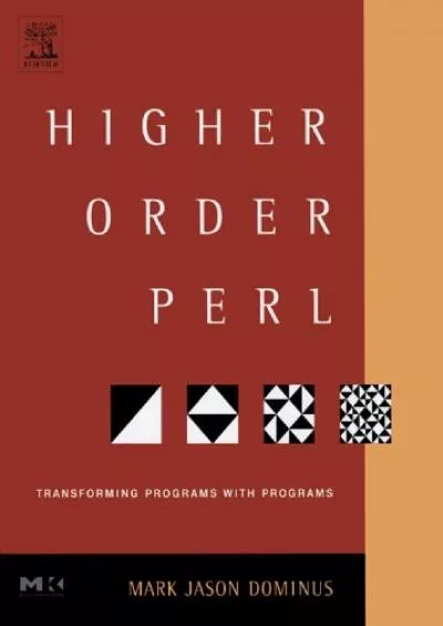 [eBOOK]-Higher-Order Perl Transforming Programs with Programs