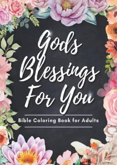 [DOWLOAD]-Bible Coloring Book For Adults Gods Blessings for You, Bible Verse Coloring Book for Women Scripture Coloring Book for Teens