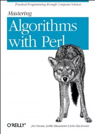 [READ]-Mastering Algorithms with Perl Practical Programming Through Computer Science