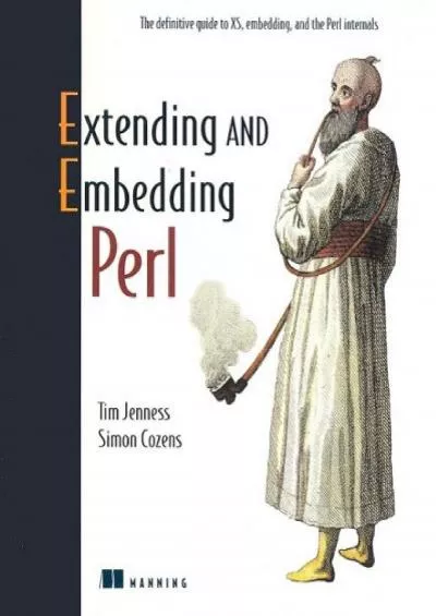 [PDF]-Extending and Embedding Perl