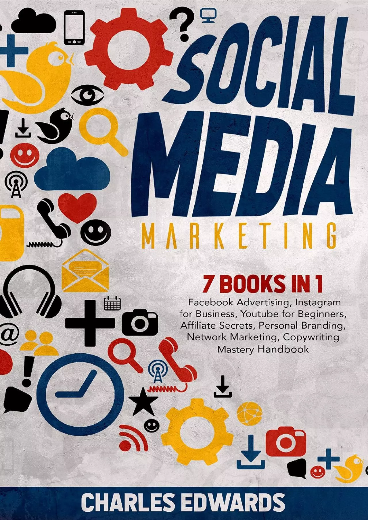 [READ]-Social Media Marketing 7 books in 1 Facebook Advertising, Instagram for Business,