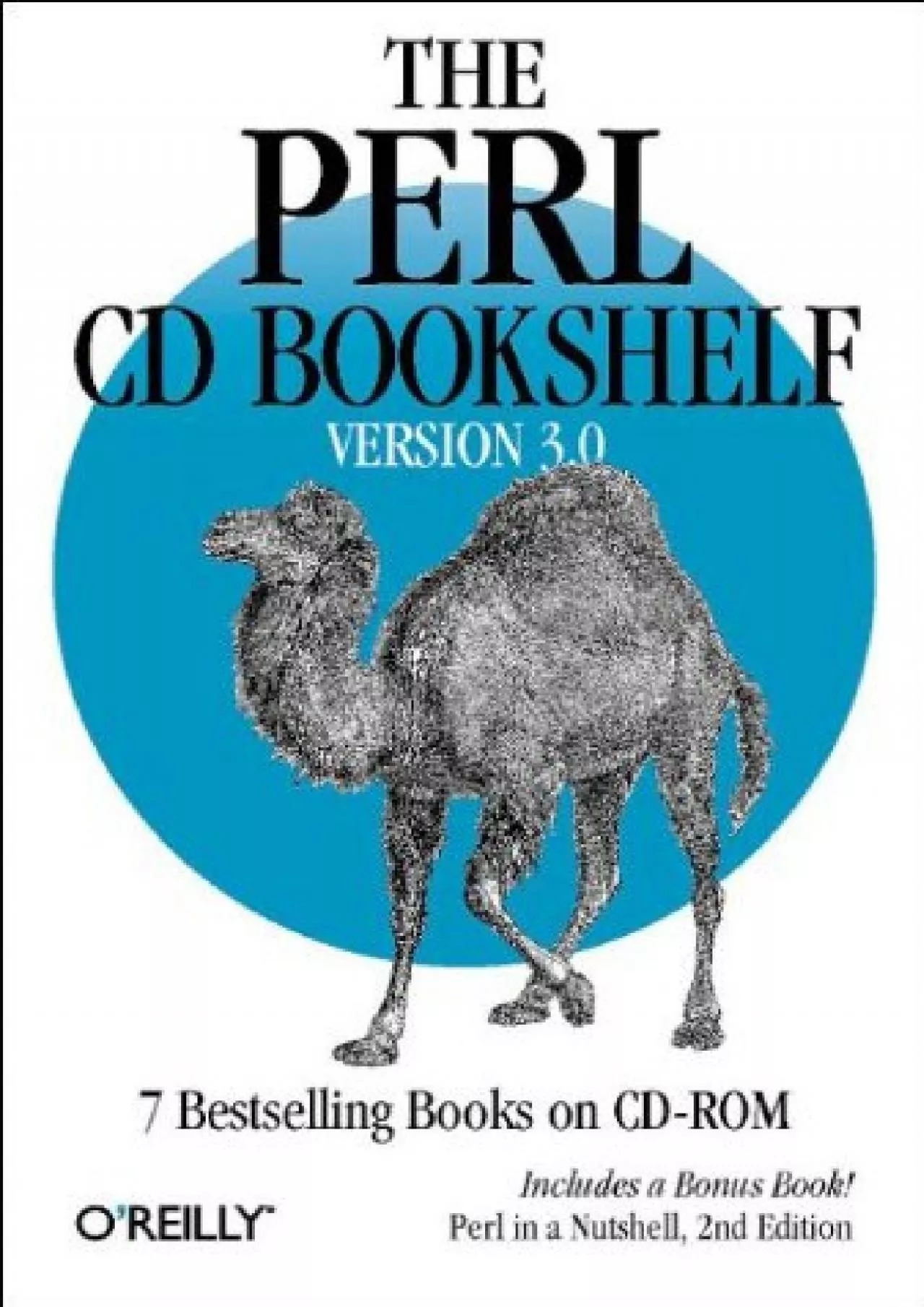 [FREE]-The Perl CD Bookshelf, Version 3.0 7 Bestselling Books on CD-ROM Includes a Bonus