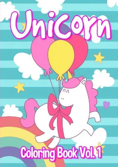 [READING BOOK]-Unicorn  Coloring Book Vol. 1 Unicorn Coloring Book for Kids. (Dover Coloring