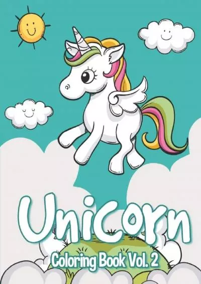 [BEST]-Unicorn  Coloring Book Vol. 2 Unicorn Coloring Books For Kids. (Dover Coloring Books)