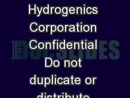 Confidential Do not duplicate or distribute without written permission from Hydrogenics